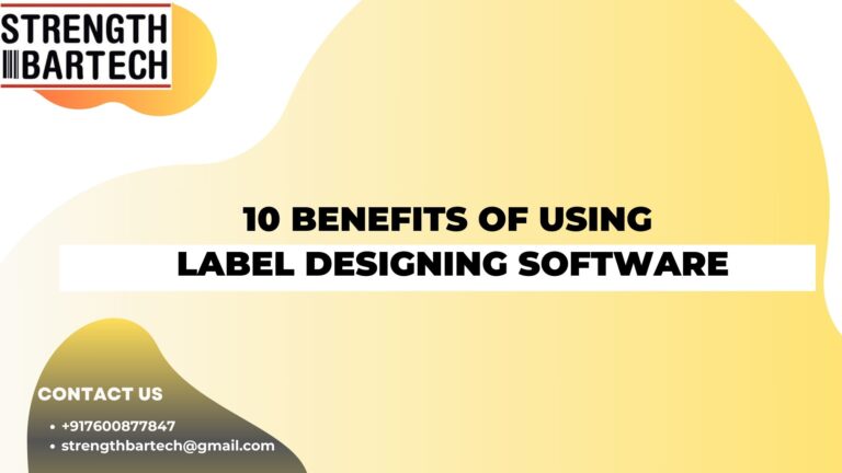 10 Benefits of Using Label Designing Software