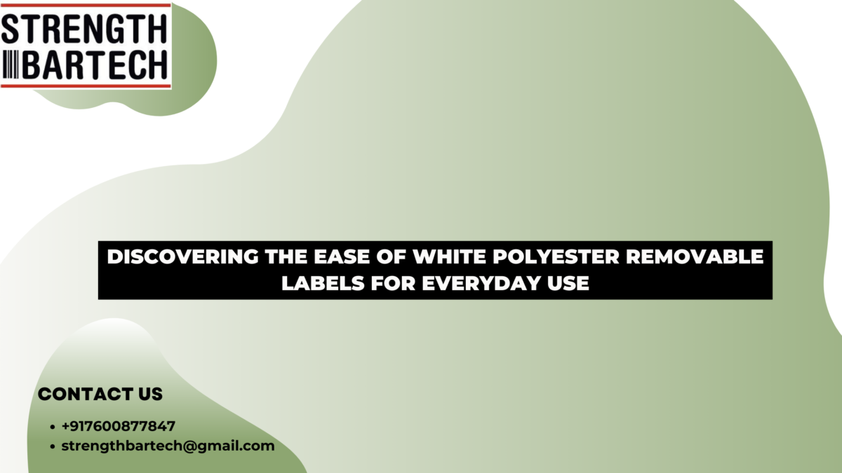 Discovering the Ease of White Polyester Removable Labels for Everyday Use