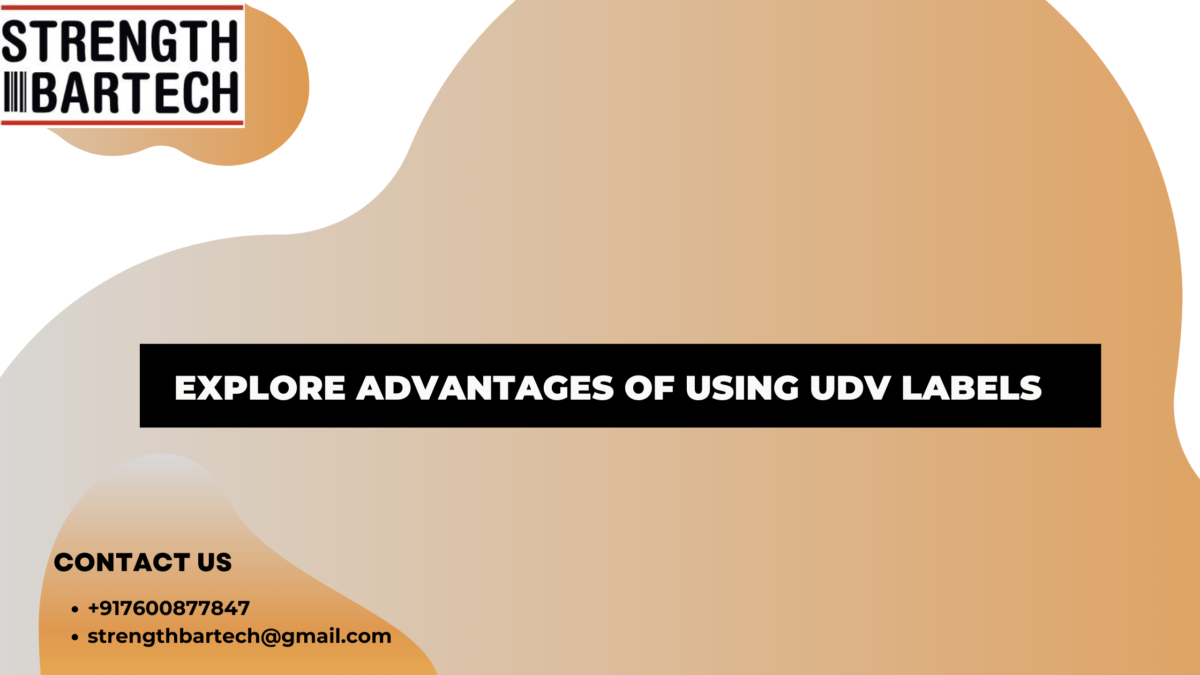 Explore Advantages of using UDV Labels