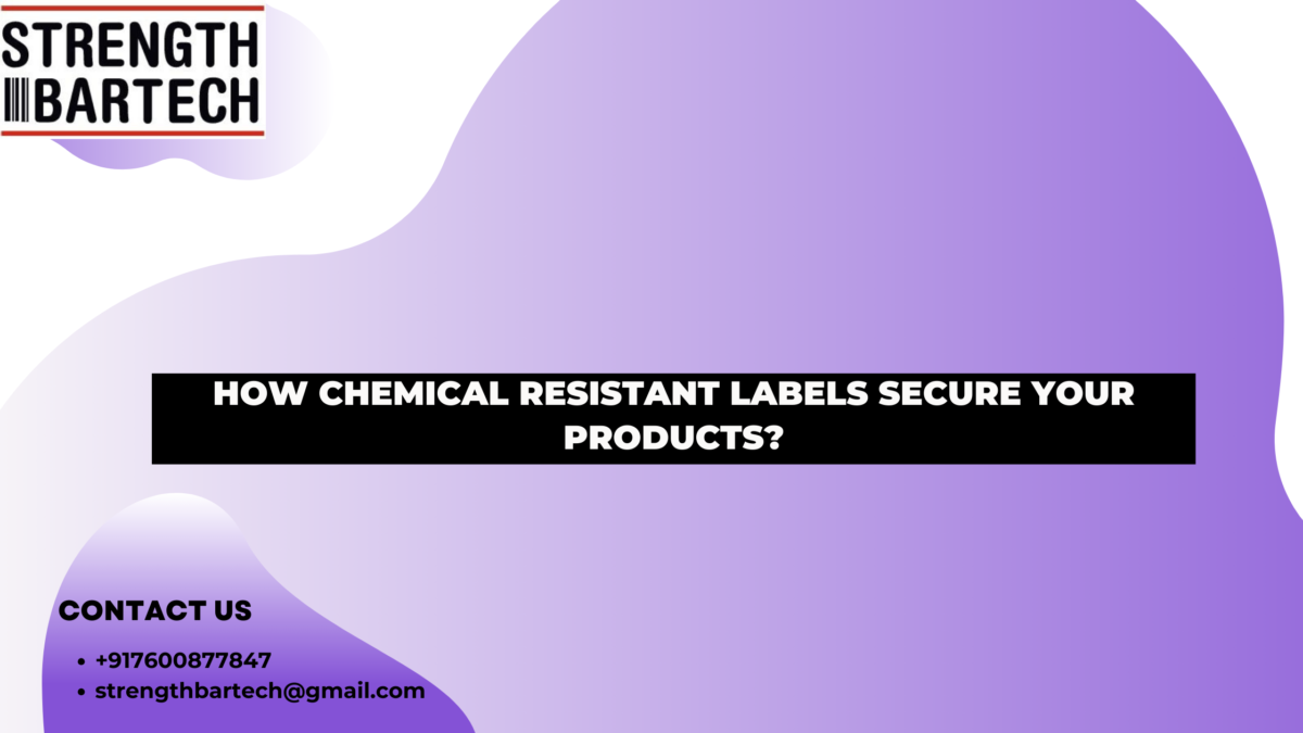 How Chemical Resistant Labels Secure Your Products