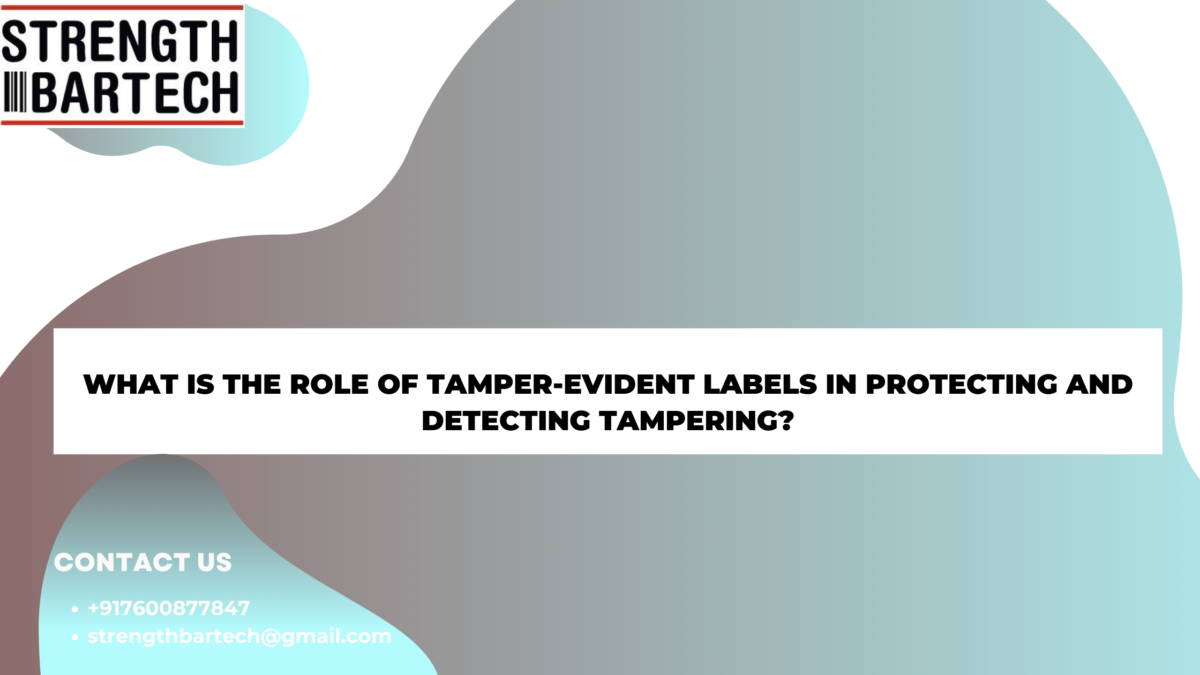 What is the role of Tamper-Evident Labels in protecting and detecting tampering